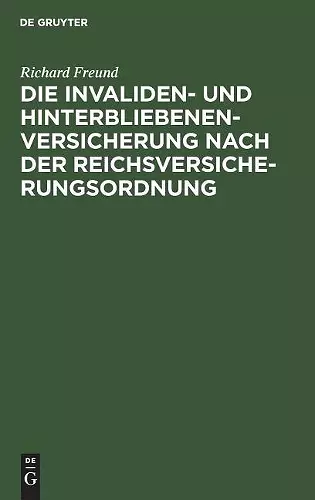 Die Invaliden- Und Hinterbliebenenversicherung Nach Der Reichsversicherungsordnung cover