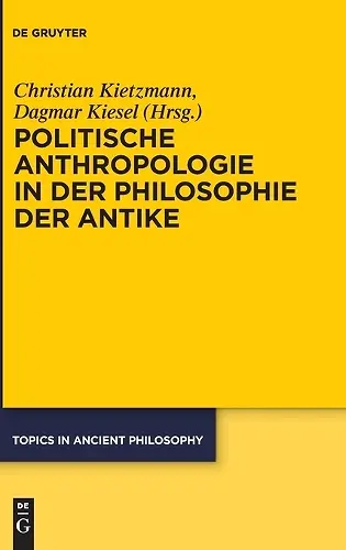 Politische Anthropologie in Der Philosophie Der Antike cover