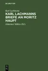 Karl Lachmanns Briefe an Moritz Haupt cover