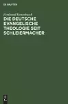 Die Deutsche Evangelische Theologie Seit Schleiermacher cover