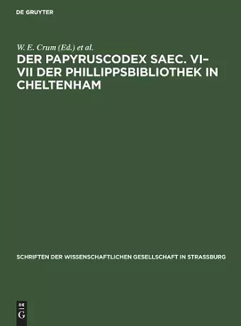 Der Papyruscodex Saec. VI-VII Der Phillippsbibliothek in Cheltenham cover