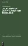 Grundfragen Der Praktischen Theologie cover