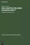 Die Martin Felmer-Handschrift cover