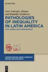 Pathologies of inequality in Latin America cover