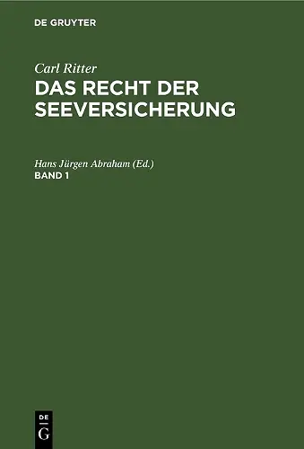 Carl Ritter: Das Recht der Seeversicherung. Band 1 cover