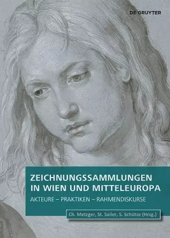 Zeichnungssammlungen in Wien und Mitteleuropa cover