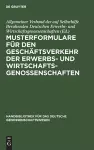 Musterformulare Für Den Geschäftsverkehr Der Erwerbs- Und Wirtschaftsgenossenschaften cover