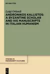 Andronikos Kallistos: A Byzantine Scholar and His Manuscripts in Italian Humanism cover