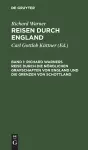 Richard Warners Reise Durch Die Nördlichen Grafschaften Von England Und Die Grenzen Von Schottland cover