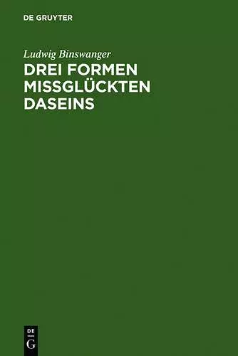 Drei Formen missglückten Daseins cover