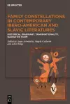 Family Constellations in Contemporary Ibero-American and Slavic Literatures cover