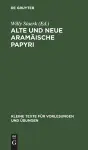 Alte Und Neue Aramäische Papyri cover
