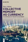 Collective Memory as Currency cover