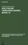 Politische Verhandlungen, Band 13 cover