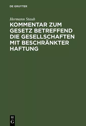 Kommentar Zum Gesetz Betreffend Die Gesellschaften Mit Beschränkter Haftung cover