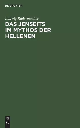 Das Jenseits im Mythos der Hellenen cover