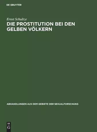 Die Prostitution Bei Den Gelben Völkern cover