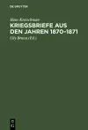 Kriegsbriefe aus den Jahren 1870-1871 cover