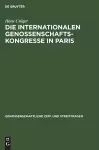 Die Internationalen Genossenschafts-Kongresse in Paris cover