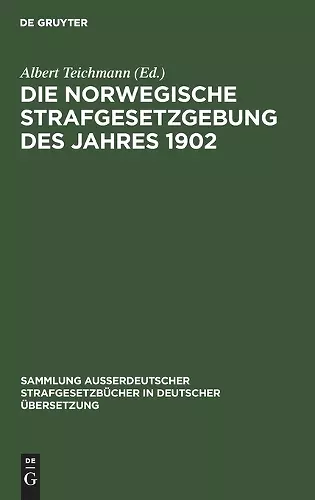 Die norwegische Strafgesetzgebung des Jahres 1902 cover