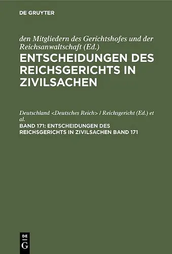 Entscheidungen Des Reichsgerichts in Zivilsachen. Band 171 cover