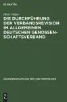 Die Durchführung Der Verbandsrevision Im Allgemeinen Deutschen Genossenschaftsverband cover