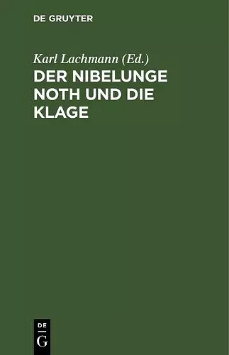 Der Nibelunge Noth Und Die Klage cover