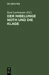 Der Nibelunge Noth Und Die Klage cover