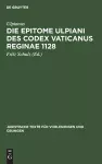 Die Epitome Ulpiani Des Codex Vaticanus Reginae 1128 cover