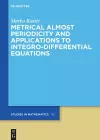 Metrical Almost Periodicity and Applications to Integro-Differential Equations cover
