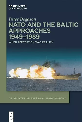 NATO and the Baltic Approaches 1949–1989 cover