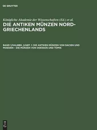 Die Antiken Münzen Von Dacien Und Moesien - Die Münzen Von Odessos Und Tomis cover