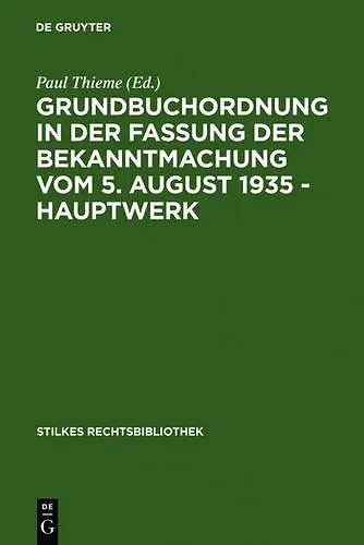 Grundbuchordnung in Der Fassung Der Bekanntmachung Vom 5. August 1935 - Hauptwerk cover