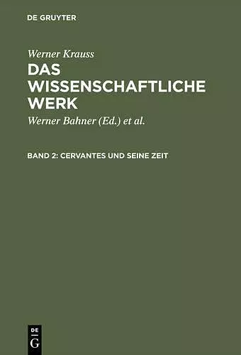 Das wissenschaftliche Werk, Band 2, Cervantes und seine Zeit cover