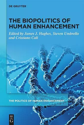 The Biopolitics of Human Enhancement cover