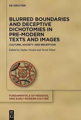 Blurred Boundaries and Deceptive Dichotomies in Pre-Modern Texts and Images cover