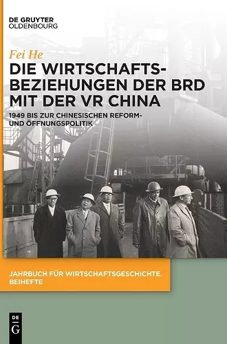 Die Wirtschaftsbeziehungen Der Brd Mit Der VR China cover