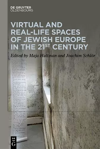 Virtual and Real-Life Spaces of Jewish Europe in the 21st Century cover