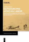 Outsourcing African Labor cover