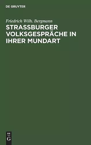 Strassburger Volksgespräche in ihrer Mundart cover