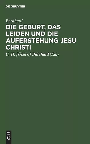 Die Geburt, Das Leiden Und Die Auferstehung Jesu Christi cover