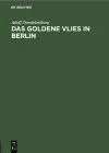 Das goldene Vlies in Berlin cover