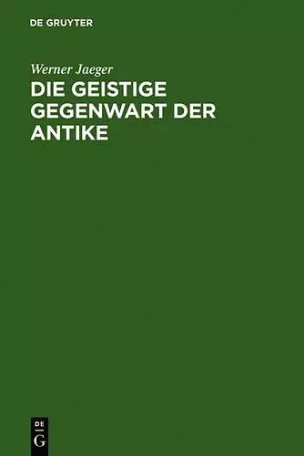 Die geistige Gegenwart der Antike cover