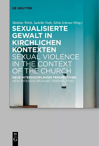 Sexualisierte Gewalt in kirchlichen Kontexten | Sexual Violence in the Context of the Church cover
