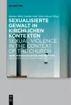 Sexualisierte Gewalt in kirchlichen Kontexten | Sexual Violence in the Context of the Church cover