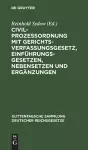 Civilprozessordnung Mit Gerichtsverfassungsgesetz, Einführungsgesetzen, Nebensetzen Und Ergänzungen cover