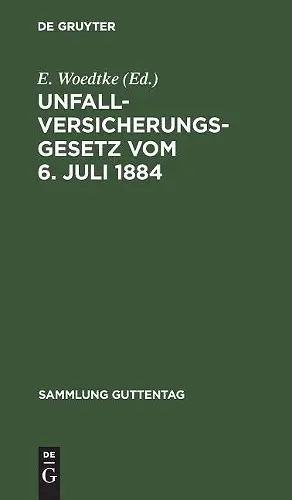 Unfallversicherungsgesetz vom 6. Juli 1884 cover