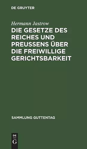 Die Gesetze Des Reiches Und Preußens Über Die Freiwillige Gerichtsbarkeit cover