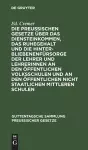 Die Preußischen Gesetze Über Das Diensteinkommen, Das Ruhegehalt Und Die Hinterbliebenenfürsorge Der Lehrer Und Lehrerinnen an Den Öffentlichen Volksschulen Und an Den Öffentlichen Nicht Staatlichen Mittleren Schulen cover