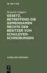 Gesetz, betreffend die gemeinsamen Rechte der Besitzer von Schuldverschreibungen cover